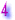 4