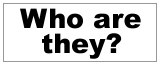 Who are they?