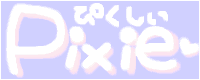 Pixie�i�҂������j